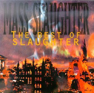Mass Slaughter - Slaughter - Musikk - Chrysalis - 0724383269624 - 30. juni 1990