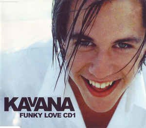 Funky Love -1/3tr- - Kavana - Musiikki - VIRGIN MUSIC - 0724389551624 - perjantai 13. marraskuuta 1998