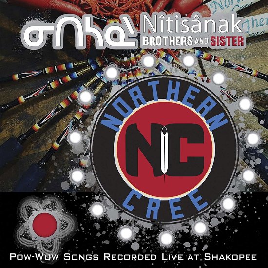 Cover for Northern Cree · Nitisanak - Brothers And Sisters (CD) (2018)