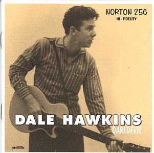 Daredevil - Dale Hawkins - Musik - NORTON - 0731253025624 - 13. maj 1997