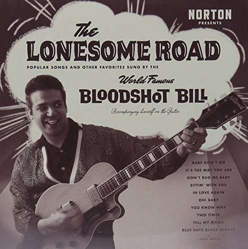 Cover for Bloodshot Bill · Lonesome Road (CD) (2016)
