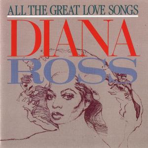 Diana Ross - All The Great Love Songs - Diana Ross - Musik - MOTOWN - 0731453005624 - 29 juni 2014