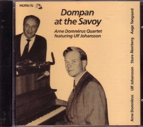 Cover for Arne Domnerus · Dompan at the Savoy (CD) (2000)
