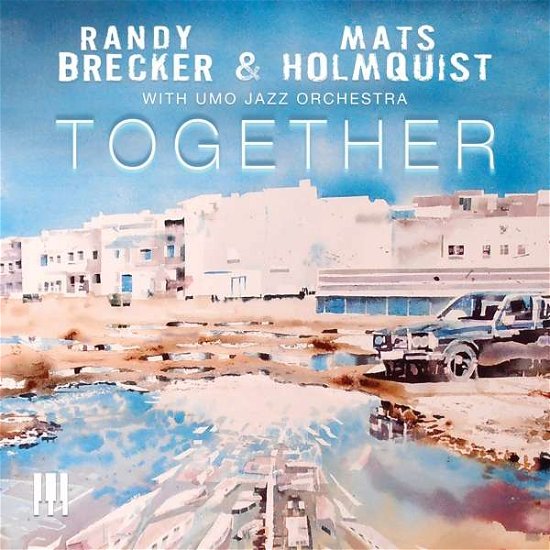 Cover for Randy Brecker &amp; Mats Holmquist · Collaboration (CD) (2018)
