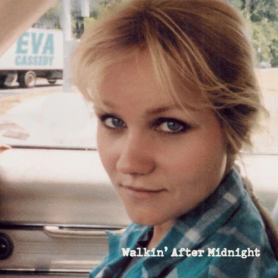 Walkin' After Midnight - Eva Cassidy - Music - Blix Street - 0739341012624 - November 8, 2024