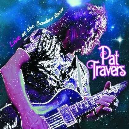 Live at the Bamboo Room - Travers Pat - Movies - Cleopatra Records - 0741157043624 - June 4, 2013