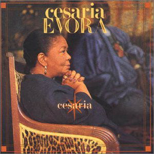 Cesaria - Cesaria Evora - Music - BMG - 0743212465624 - November 8, 2019