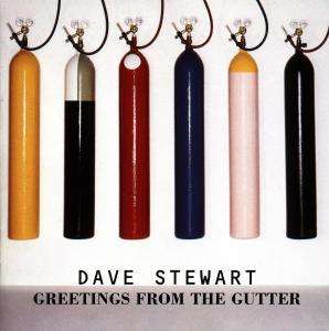 Greetings from the gutter - Dave Stewart - Musik - EASTWEST - 0745099754624 - 1. Juli 2022