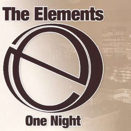 Cover for Elements · One Night (CD) (2005)