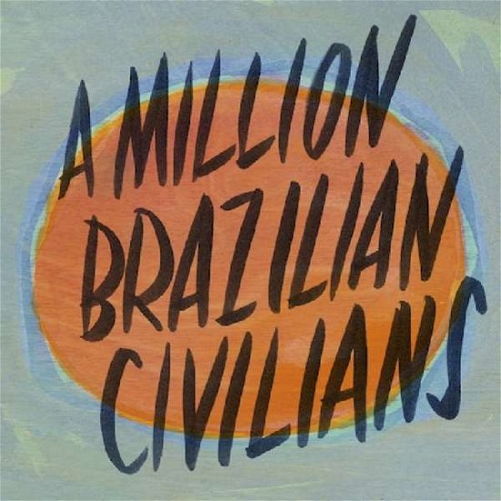 A Million Brazilian Civilians - Don Ross - Musik - CANDYRAT RECORDS - 0747014627624 - 19. januar 2018