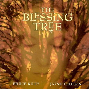 Cover for Riley,philip / Elleson,jayne · The Blessing Tree *s* (CD) (1998)