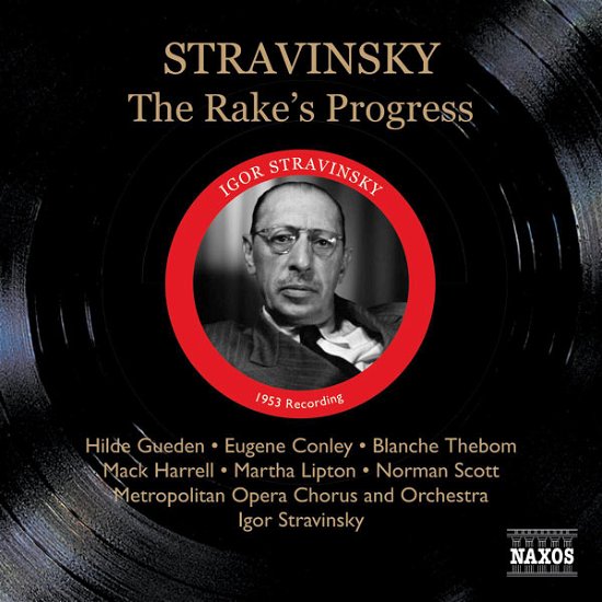 The Rakes Progress - Metropolitan Opera; Stravinsky; Gueden; Thebom; Conley; Harrell; Lipto - Musiikki - CLASSICAL - 0747313326624 - maanantai 3. syyskuuta 2007