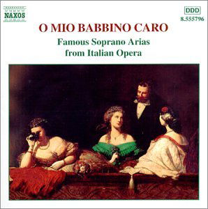O Mio Babbino Caro / Various - O Mio Babbino Caro / Various - Music - NAXOS - 0747313579624 - November 20, 2001
