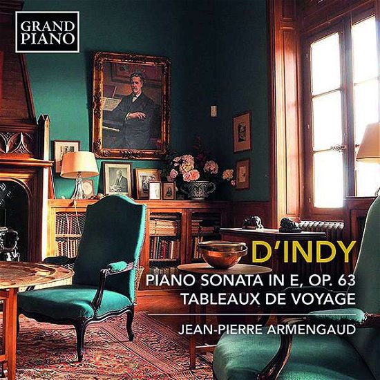 Cover for Armengaud · Vincent DIndy: Piano Sonata In E. Op. 63 / Tableaux De Voyage (CD) (2019)