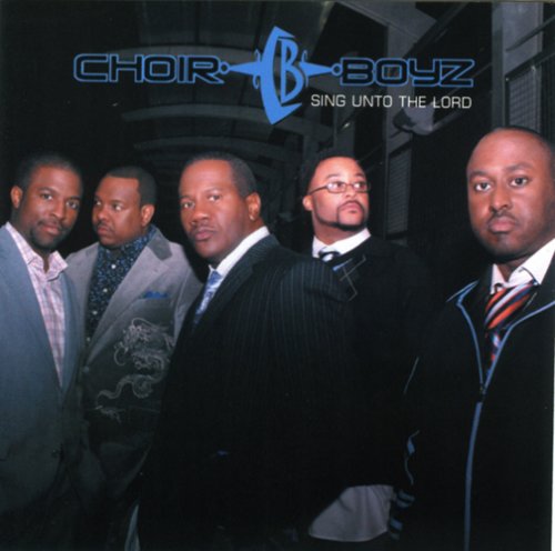 Cover for Choir Boyz · Sing Unto the Lord (CD) (2007)