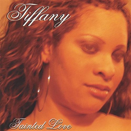Tainted Love - Tiffany - Musikk -  - 0750458304624 - 20. august 2002