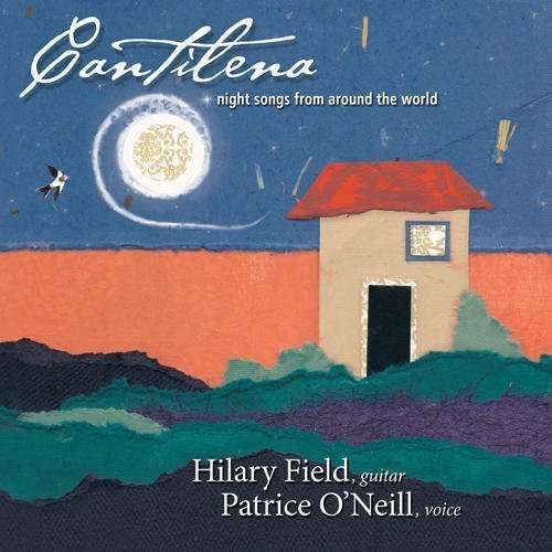 Cantilena: Night Songs from Around the World - Field,hilary / O'neill,patrice - Musik - YELLOW TAIL - 0753701010624 - 21 september 2010