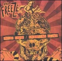 Cover for Freeze · Crawling Blind / Freak Show (CD) (2004)