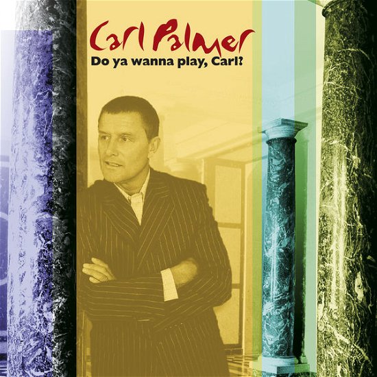 Cover for Carl Palmer · Do You Wanna Play, Carl? (CD) [Anthology - Updated edition] (2014)
