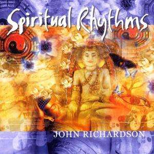 Cover for John Richardson · Spiritual Rhythms (CD) (2005)