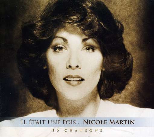 Cover for Nicole Martin · Il Etait Une Fois (CD) (2012)