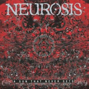 Cover for Neurosis · A Sun That Never Sets (CD) (2005)