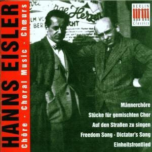 Choral Music - Eisler / Berliner Singakademie / Berlin Rso - Musik - Berlin Classics - 0782124923624 - 15. juli 1997