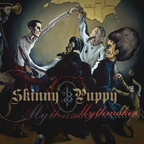 Mythmaker - Skinny Puppy - Musiikki - INDUSTRIAL - 0782388095624 - perjantai 17. lokakuuta 2014