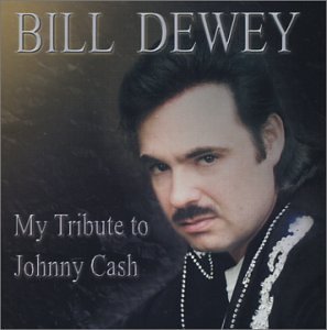 My Tribute to Johnny Cash - Bill Dewey - Musiikki - Nammics Records - 0783707877624 - keskiviikko 17. maaliskuuta 2004