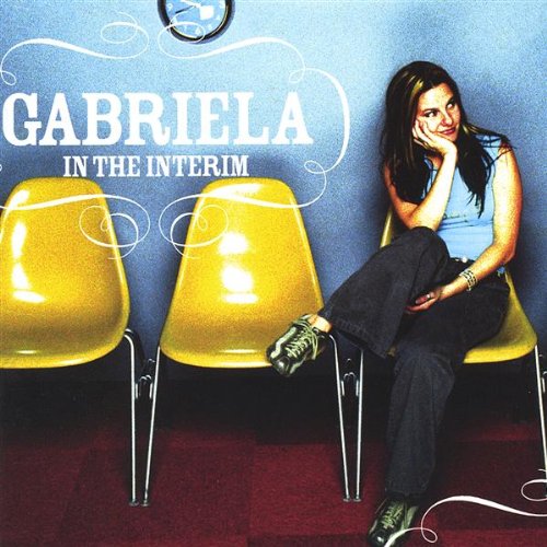 Cover for Gabriela · In the Interim (CD) (2004)