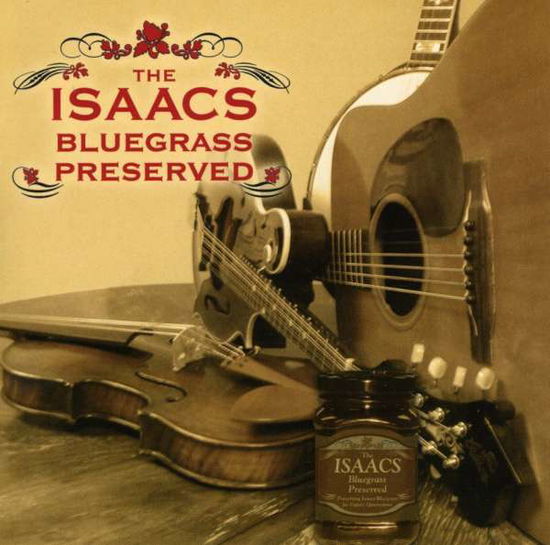 Cover for Isaacs · Isaacs Bluegrass-preserved (CD) (2005)