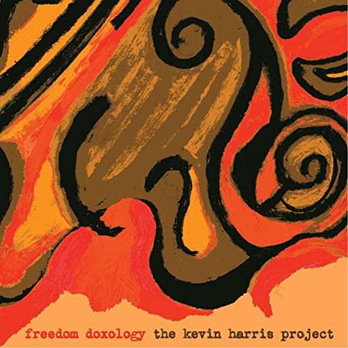 Freedom Doxology - Kevin Harris - Muzyka - Kevin Harris Project - 0786851238624 - 2008