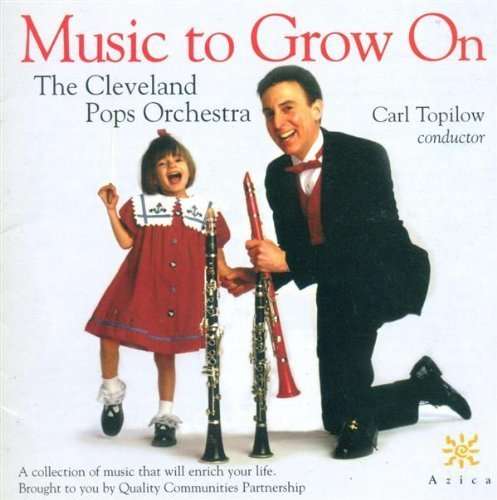 Music to Grow on - Cleveland Pops Orchestra - Muzyka - Azica - 0787867221624 - 26 października 1999