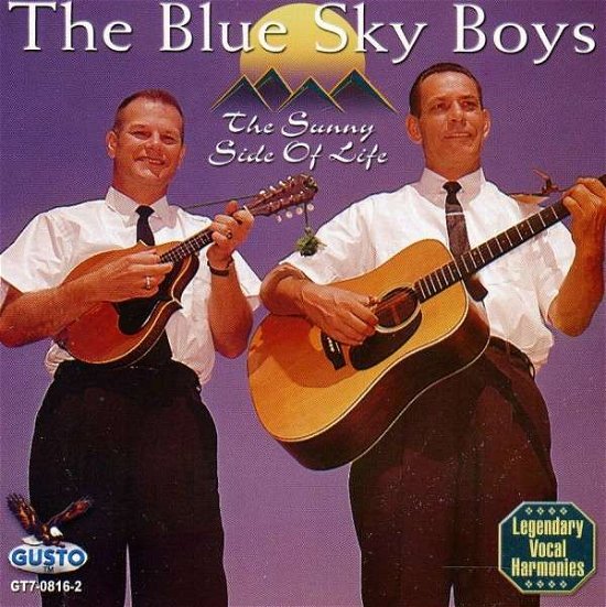 Sunny Side Of Life - Blue Sky Boys - Musiikki - GUSTO - 0792014081624 - 2008