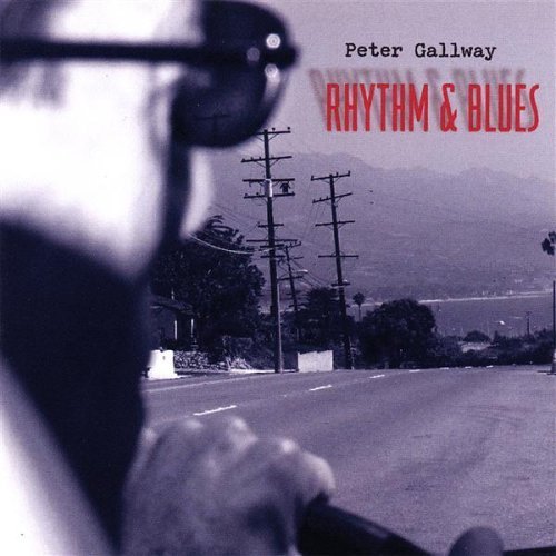 Cover for Peter Gallway · Rhythm &amp; Blues (CD) (2007)
