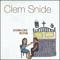 Cover for Clem Snide · Hungry Bird (CD) (2009)