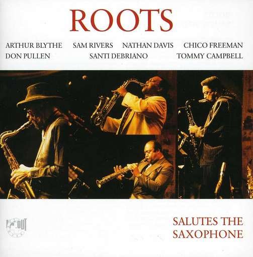 Cover for Roots · Salutes the Saxophone (CD) (2012)