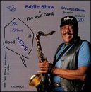 Blues Is Good News The - Eddie Shaw & the Wolf Gang - Musik - WOLF RECORDS - 0799582086624 - 22 april 2011