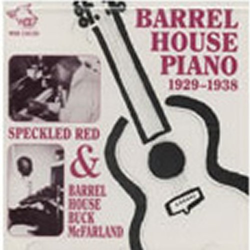 Cover for Speckled Red And Barrelhous · Barrelhouse Piano (CD) (2009)