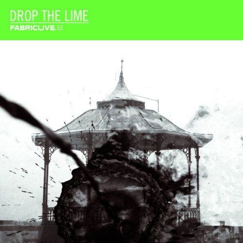 Fabriclive 53 - Drop The Lime - Drop the Lime - Música - FABRIC - 0802560010624 - 13 de setembro de 2010