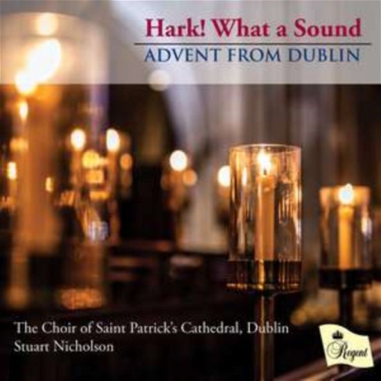Cover for Choir of Saint Patricks · Hark! What A Sound Advent Fro (CD) (2020)