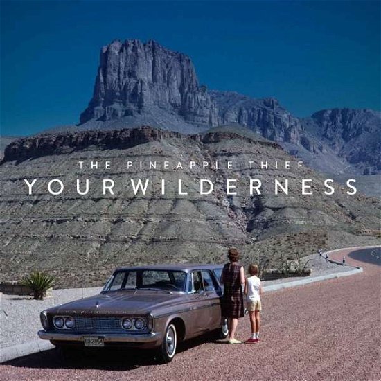 Your Wilderness - The Pineapple Thief - Música - ROCK - 0802644848624 - 17 de março de 2017