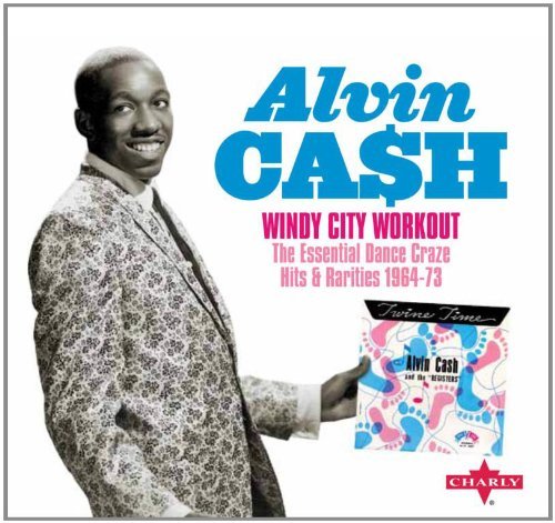 Cover for Alvin Cash · Windy City Workout (CD) [Deluxe edition] (2012)