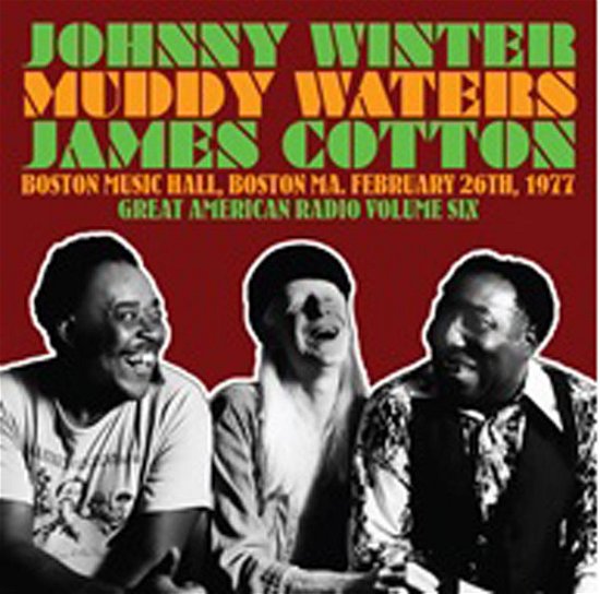 Cover for Johnny Winter and Friends · Great American Radio Volume 6 (CD) (2021)