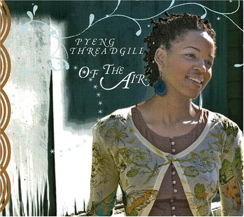 Cover for Pyeng Threadgill · Of the Air (CD) (2005)
