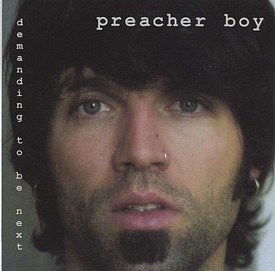 Cover for Preacher Boy · Demanding to Be Next (CD) (2006)