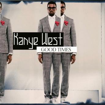 Cover for Kanye West  · Good Times (CD)