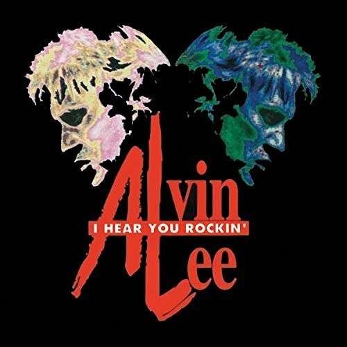 Cover for Alvin Lee · I Hear You Rockin' (CD) (2015)