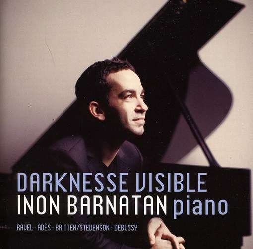 Cover for Ravel / Ades / Debussy / Steven · Darknesse Visible (CD) (2012)