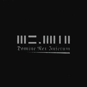 Domine Rex Infernum - Mz 412 - Musik - COLD SPRING REC. - 0823566505624 - 25. april 2011